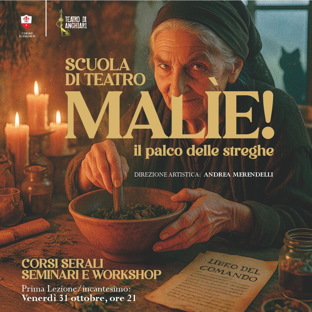 Scuola di Teatro - Corsi di Teatro 2025/2026 "MALÌE! Il Palco delle Streghe" - Teatro di Anghiari